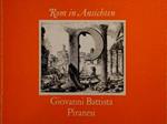 Rom in Ansichten. Giovanni Battista Piranesi. Staatliche Museen zu Berlin