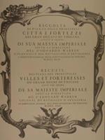 Raccolta di piante delle principali CITTà E FORTEZZE del Gran Ducato di Toscana levate d'ordine DI SUA MAESTà IMPERIALE sotto la direzione del S.re Odoardo Warren Colonnello del battaglione d'artiglieria e direttor generale delle fortificazioni di