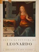 Tutta la pittura di Leonardo