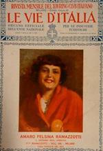 Rivista mensile del Touring Club Italiano. LE VIE D'ITALIA. Anno XXIX. N.5. Maggio 1923