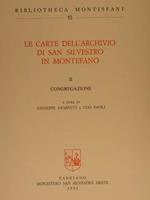 Le Carte Dell'Archivio Di San Silvestro In Montefano. Vol. Ii: Congregazione