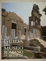 Guida del Museo romano di Brescia