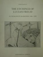 The etchings of Lucian Freud. A catalogue Raisonne 1946-1995
