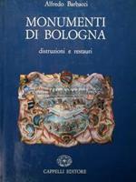 Monumenti di Bologna. Distruzioni e restauri