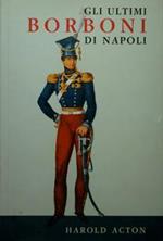 Gli ultimi Borboni di Napoli (1825-1861)