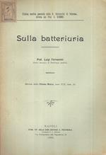 Sulla Batteriuria. Estratto dalla Riforma Medica Anno XIX, num. 23