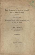 Nouveau mode d'application des eaux thermo-minérales de Luxeuil dans les maladies des femmes, Traitement de l'Entéro-Colite muco-membraneuse aux eaux de Luxeuil