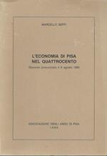 L' economia di Pisa nel quattrocento. Discorso pronunciato il 6 agosto 1995