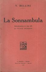 La Sonnambula. Melodramma in due atti di Felice Romani