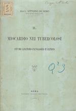 Il miocardio nei tubercolosi. Studio anatomo-patologico e clinico