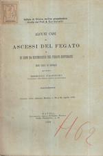 Alcuni casi di ascessi del fegato e di cisti da echinococco del fegato suppurate. Studi clinici ed eziologici