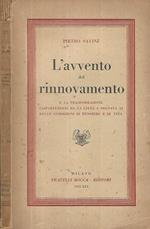 L' avvento del rinnovamento. e la trasformazione (diparentesi da la città segnata) delle condizioni di pensiero e di vita