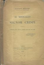 Al Misogallo Signor Crispi à propos de l'Italie qùon voit et l'Italie qùon ne voit pas