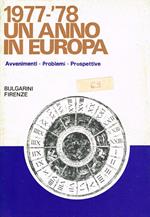 1977-'78. Un anno in Europa. Avvenimenti prospettive problemi