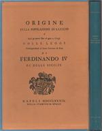 Origine della Popolazione di S. Leucio. (e suoi progressi fino al giorno d'oggi colle leggi corrispondenti al buon Governo di essa di Ferdinando IV …) - Con una introduzione di Giuseppe Gironda