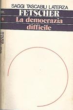 La democrazia difficile