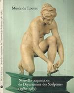 Musée du Louvre. Nouvelles acquisitions du Département des Sculptures (1980-1983)