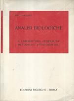 Analisi Biologiche. Il Laboratorio: Generalità Metodiche Fondamentali