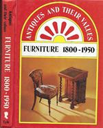 Antiques and their values. Furniture 1800-1950