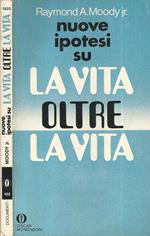 Nuove ipotesi su la vita oltre la vita