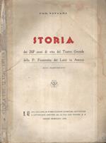 Storia dei 287 anni di vita del Teatro Grande della P. fraternita del Laici in Arezzo