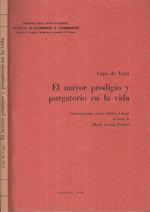 El mayor prodigio y purgatorio en la vida