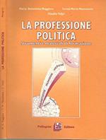 La professione politica. Strumenti e materiali di formazione