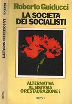 La società dei socialisti. Alternativa al sistema o restaurazione?