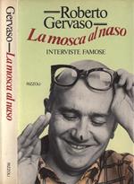 La mosca al naso. Interviste famose