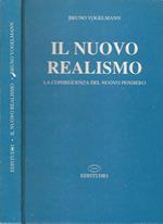 Il nuovo realismo. La conseguenza del nuovo pensiero