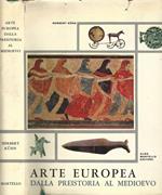 Arte europea dalla preistoria al medioevo