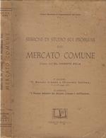 Sessioni di studio sui problemi del mercato comune dirette dall'On. Giuseppe Pella maggio-giugno 1957