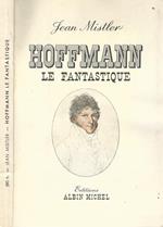 Hoffmann. Le Fantastique