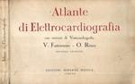 Atlante di Electrocardiografia. con nozioni di Vettocardiografia