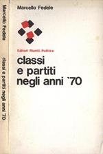 Classi e partiti negli anni '70