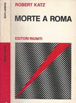 Morte a Roma. Il massacro delle Fosse Ardeatine