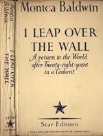 I leap over the wall. A return to the world after twenty - eight - years in a convent