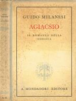 Agiacsiò. Il romanzo della Corsica