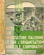 Notes sur l'Agriculture italienne et sur l'Organisation Corporative agricole