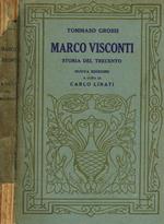 Marco Visconti. Storia del Trecento. Cavata dalle cronache di quei tempi