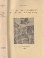 Cultura e società a Firenze nell' età della Rinascenza di: Christian Bec