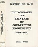 Dictionnaire des Peintres et Sculpteurs Provençaux. 1880-1950