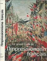 Le grand livre de l'Impressionnisme francaise