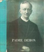 P. Leone Giovanni Dehon. Un apostolo dei tempi nuovi. Fondatore dei 