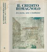 Il Credito Romagnolo. fra storia, arte e tradizione