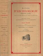 Manuel d'Archéologie Française Deuxième partie Tome II. Depuis les temps mérovingiens jusqu'à la Renaissance