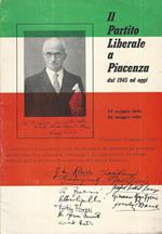 Il Partito Liberale a Piacenza. dal 1945 ad oggi