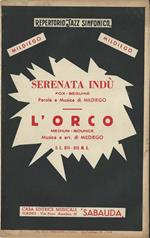 Repertorio Jazz sinfonico. Serenata indù- l'orco