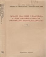 Catalogo delle opere di bibliografia e di biblioteconomia possedute dalla maggiori biblioteche napoletane