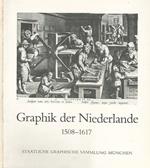 Graphik der Niederlande. 1508-1617